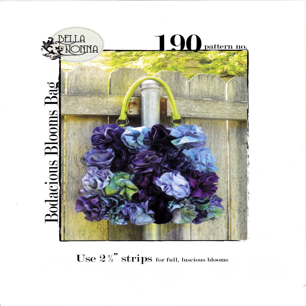 Bodacious Blooms Bag Sewing Pattern - Nonna's Notions N' Sew On