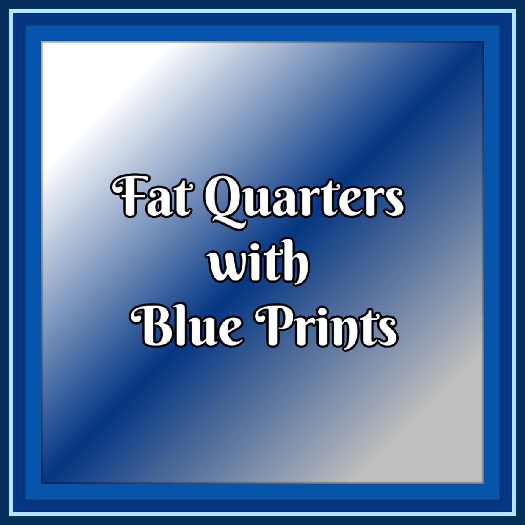 Fat Quarters with Shades of Blue Prints - Nonna's Notions N' Sew On