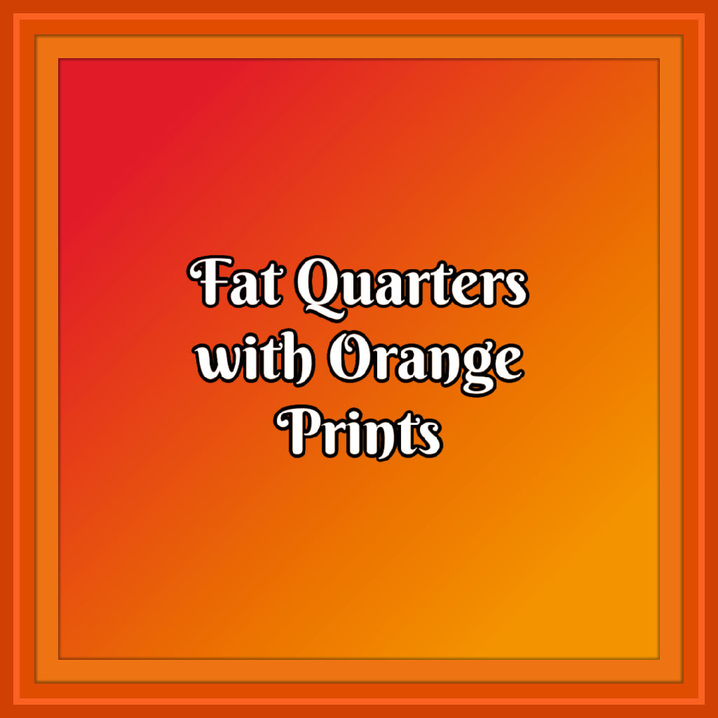 Fat Quarters with Shades of Orange Prints - Nonna's Notions N' Sew On