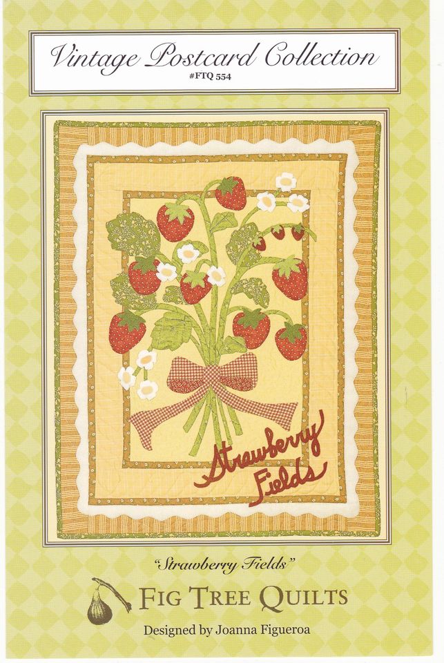 Strawberry Fields Applique'/Quilt Sewing Pattern - Nonna's Notions N' Sew On